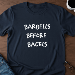 Barbells Before Bagels T Shirt Gift For Adults