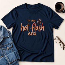 Hot Flash Era T Shirt Gift For Adults