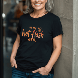 Hot Flash Era T Shirt Gift For Adults