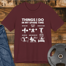 Things I Do In My Spare Time T Shirt Gift For Fitness Lover
