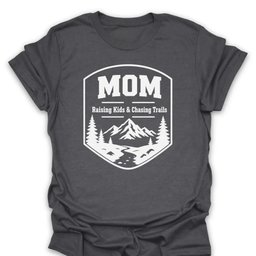 Mom Kids And Trails T Shirt Gift For Mom