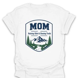 Mom Kids And Trails T Shirt Gift For Mom