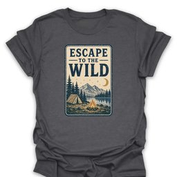 Escape To The Wild Camp T Shirt Gift For Hiker