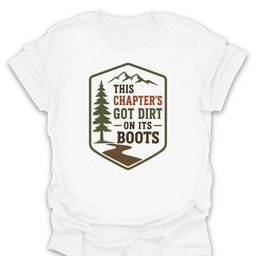 Dirty Boots T Shirt Gift For Hiker