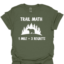 One Mile Three Regrets T Shirt Gift For Hiker