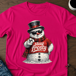 Stay Frosty Snowman T Shirt Gift For Adults