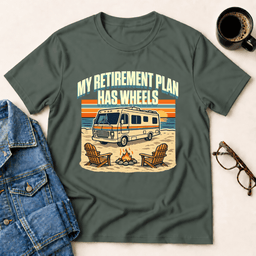 My Retirement Plan Has Wheels Motorhome T Shirt Gift For Adults
