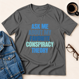 Conspiracy Theory T Shirt Gift For Adults