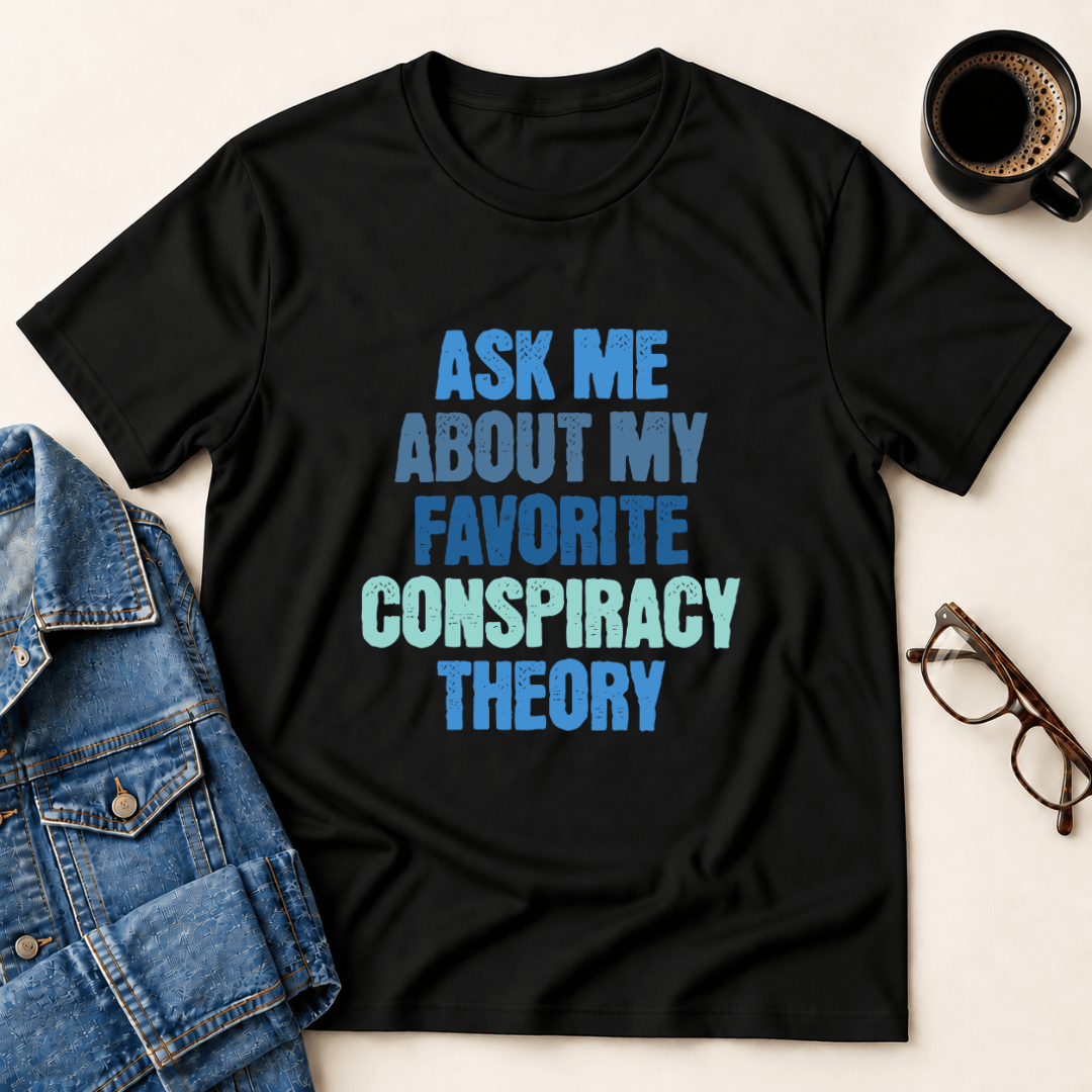Conspiracy Theory T Shirt Gift For Adults