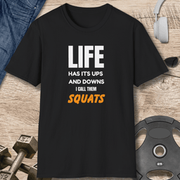 Ups And Downs Squats T Shirt Gift For Fitness Lover