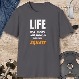 Ups And Downs Squats T Shirt Gift For Fitness Lover