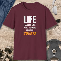 Ups And Downs Squats T Shirt Gift For Fitness Lover