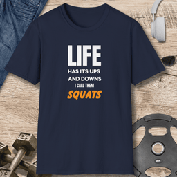 Ups And Downs Squats T Shirt Gift For Fitness Lover