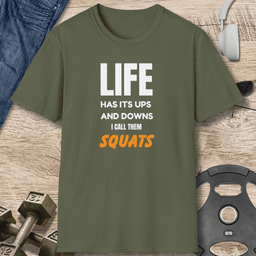 Ups And Downs Squats T Shirt Gift For Fitness Lover