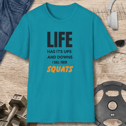 Ups And Downs Squats T Shirt Gift For Fitness Lover