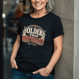 Older Than Watergate T Shirt Gift For Adults