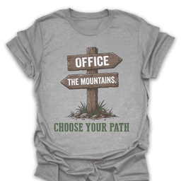 Choose Your Path Tee Gift For Hiker