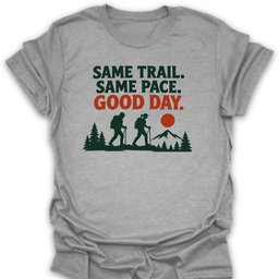 Good Day T Shirt Gift For Hiker