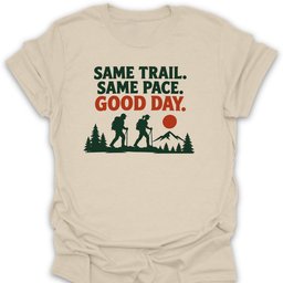 Good Day T Shirt Gift For Hiker
