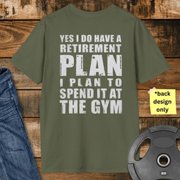 Retirement Plan Gym T Shirt Gift For Fitness Lover