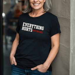 Everything Hurts But Im Fine T Shirt Gift For Adults
