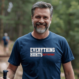 Everything Hurts But Im Fine T Shirt Gift For Adults
