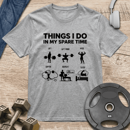 Things I Do T Shirt Gift For Fitness Lover