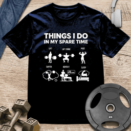 Things I Do T Shirt Gift For Fitness Lover