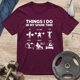 Things I Do T Shirt Gift For Fitness Lover