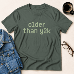 Older Than Y2k T Shirt Gift For Adults