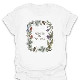 Rooted In Nature T Shirt Gift For Hiker