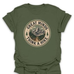Great Minds Think A Hike Vintage Badge T Shirt Gift For Hiker