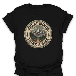 Great Minds Think A Hike Vintage Badge T Shirt Gift For Hiker