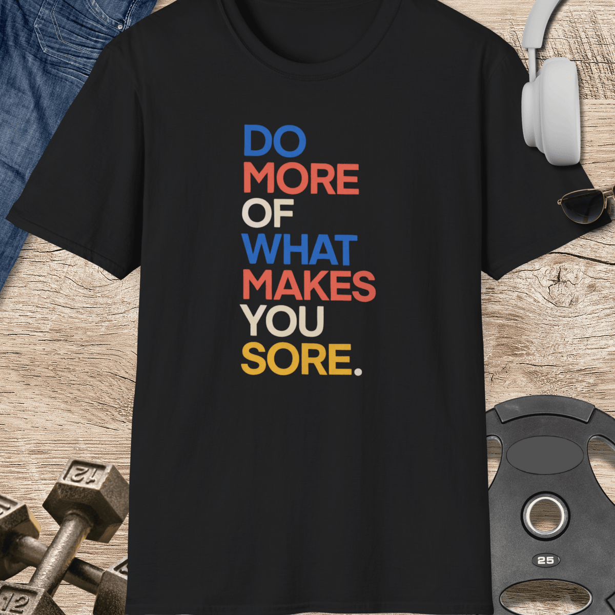 Makes You Sore T Shirt Gift For Fitness Lover