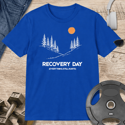 Recovery Day T Shirt Gift For Fitness Lover