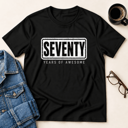 Seventy Years Of Awesome T Shirt Gift For Adults