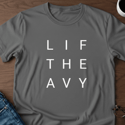 Lift Heavy T Shirt Gift For Adults