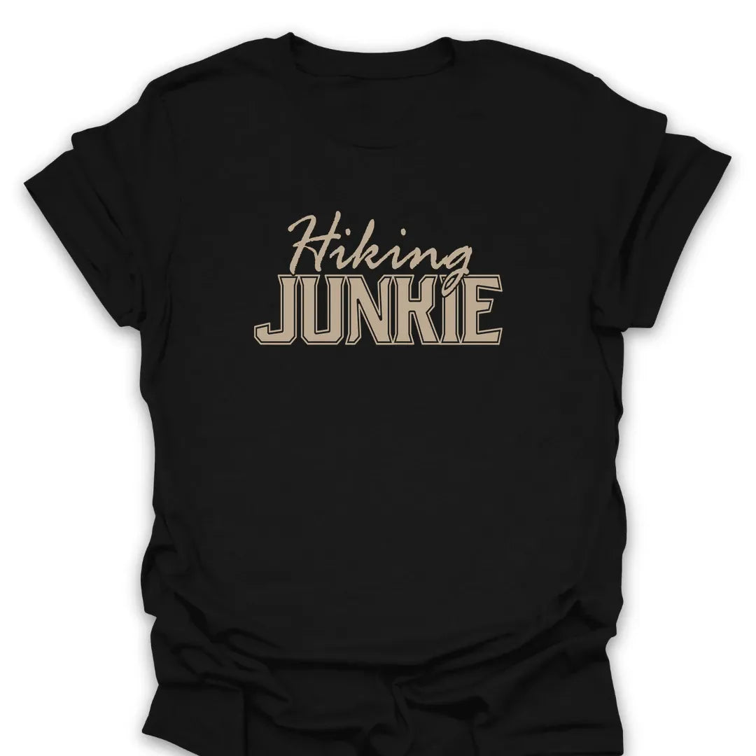 Hiking Junkie T Shirt Gift For Hiker