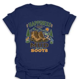 Happiness Has Muddy Boots T Shirt Gift For Hiker