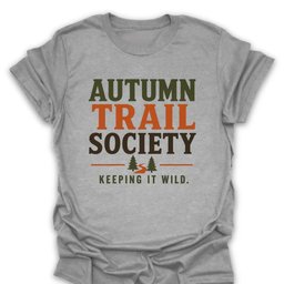 Autumn Trail Society T Shirt Gift For Hiker