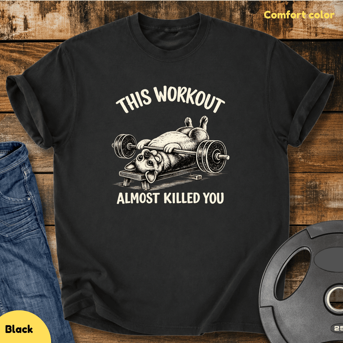 This Workout Almost Killed You Vintage Wash T Shirt Gift For Fitness Lover