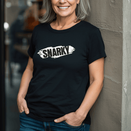 Snarky T Shirt Gift For Adults