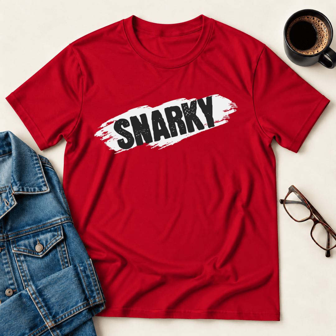 Snarky T Shirt Gift For Adults