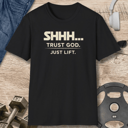 Trust God T Shirt Gift For Fitness Lover