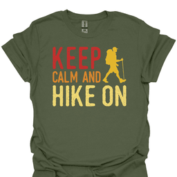 Keep Calm Hike On Tee Gift For Hiker