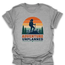 Hiking Adventure Unplanned T Shirt Gift For Hiker