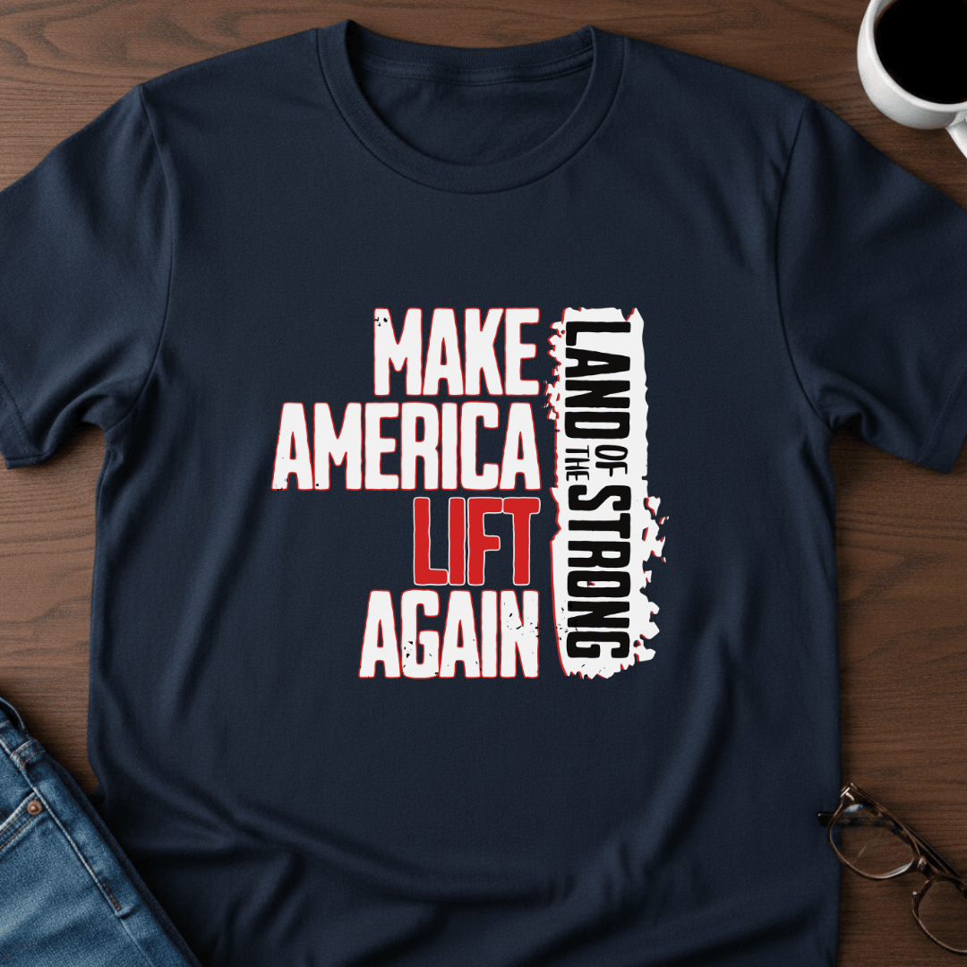 Make America Lift Again T Shirt Gift For Adults