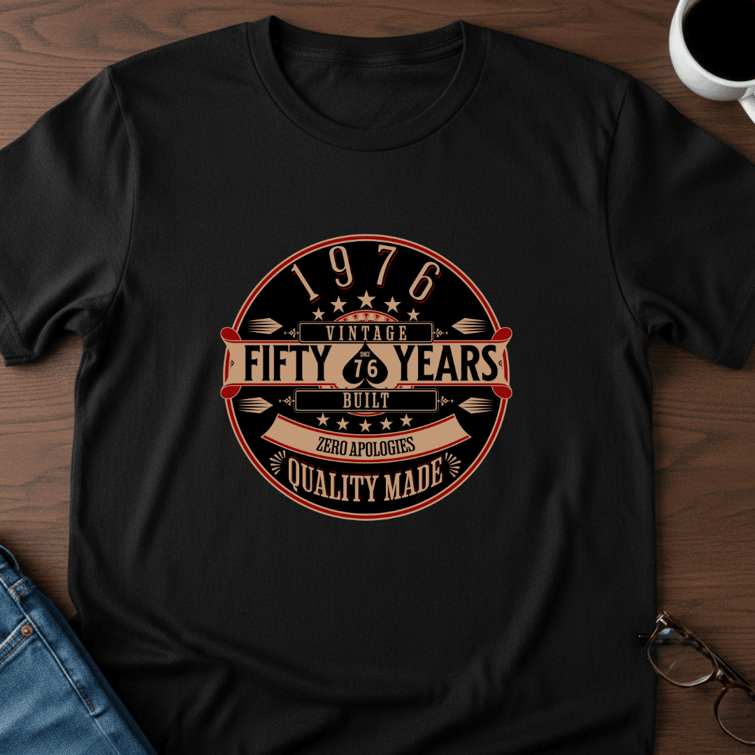 1976 50 Years Zero Apologies T Shirt Gift For Adults