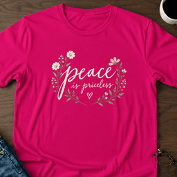 Peace Is Priceless T Shirt Gift For Adults