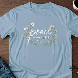 Peace Is Priceless T Shirt Gift For Adults